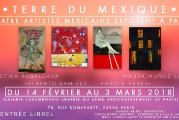 Paris – «Terre du Mexique» Exposition de 4 peintres mexicains du 14 février au 3 mars 2018