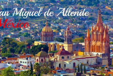 San Miguel de Allende à nouveau élue meilleure destination urbaine au monde !